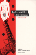 Mélancolie des barbares (La)